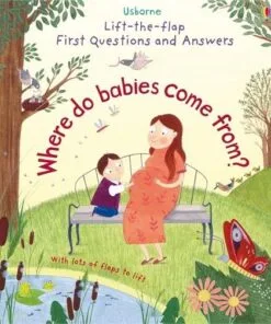 First Questions and Answers: Where do babies come from?