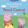 Peppa Pig: My First Book Of Patterns Pencil Control