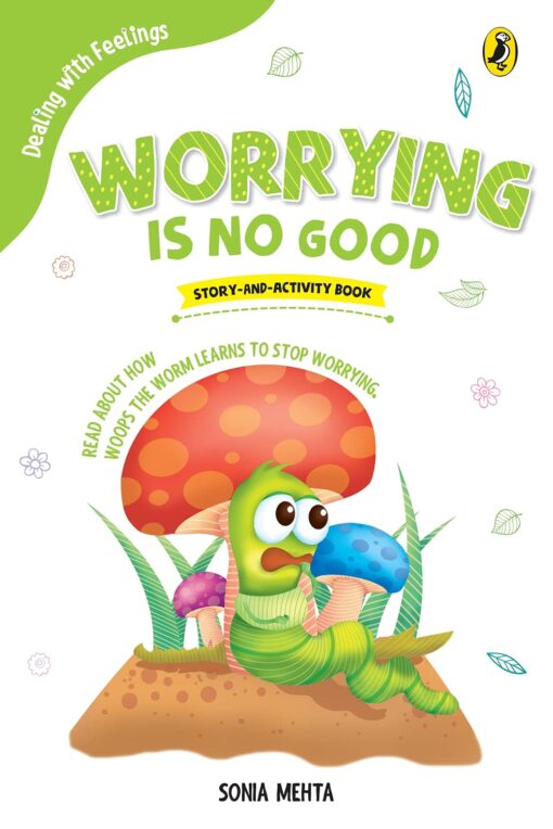Worrying Is No Good (Dealing with Feelings)