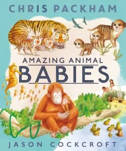 Amazing Animal Babies