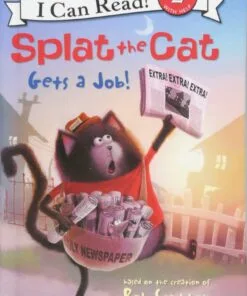 Splat the Cat Gets a Job! (Splat the Cat: I Can Read, Level 2)
