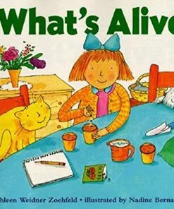 What’s Alive?: Let’s Read and Find out Science