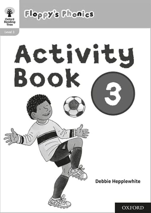 Oxford Reading Tree: Floppy'S Phonics: Activity Book 3