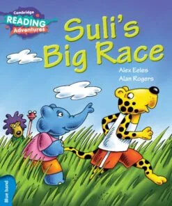 Suli’s Big Race Blue Band (Cambridge Reading Adventures)