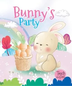 Bunny’s Party-Touch and Feel board book for toddlers- 1+ years