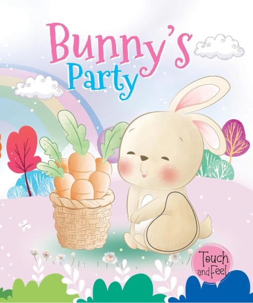 Bunny’s Party-Touch and Feel board book for toddlers- 1+ years