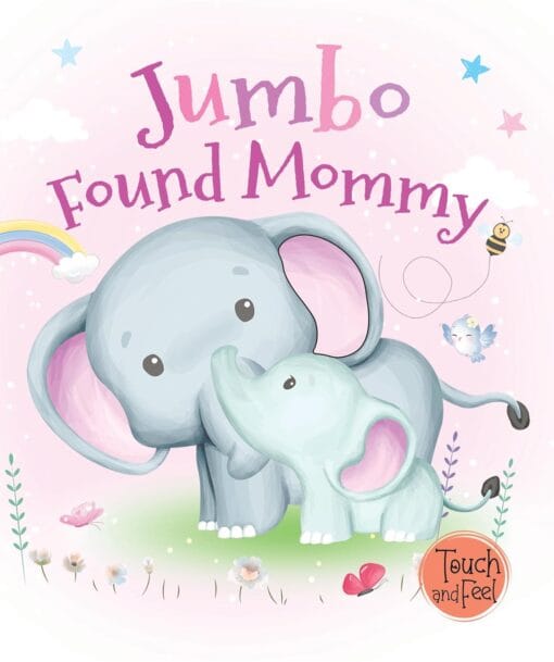 Jumbo Found Mommy-Touch and Feel board book for toddlers 1+ years