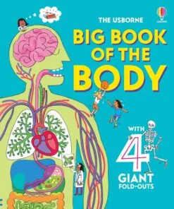 The Usborne Big Book of the Body with 4 Giant Fold-Outs